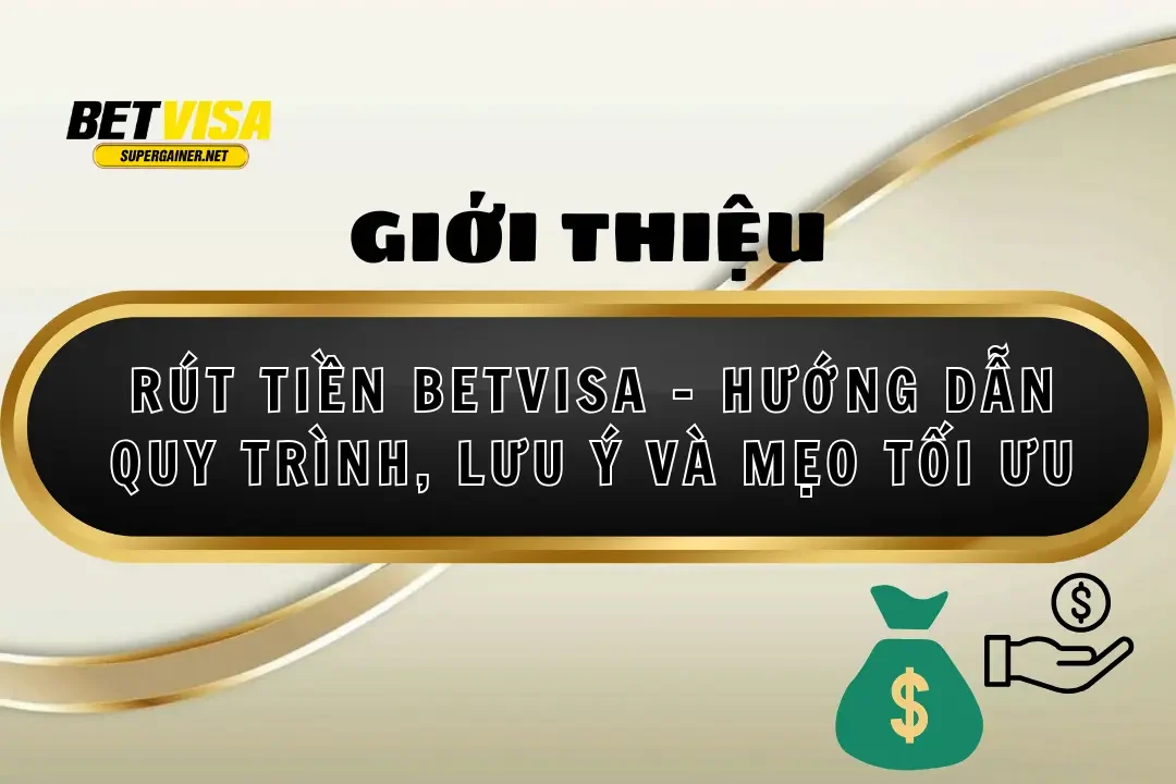 rút tiền Betvisa